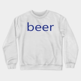 beer Crewneck Sweatshirt